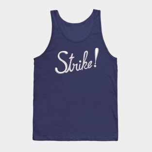 Strike ! Tank Top